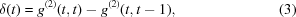[\delta(t) = g^{{(2)}}(t,t)-g^{{(2)}}(t,t-1),\eqno(3)]